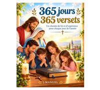 365 jours 365 versets: Un chemin de foi et d'espérance pour chaque jour de l'année