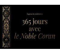 365 Jours Avec Le Noble Coran (Noir) - Sagesses Et Méditations