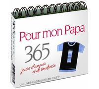 365 Jours D'amour Et De Tendresse Pour Mon Papa - Tendres Citations