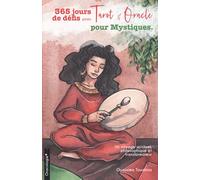 365 jours de défis avec Tarot & Oracles: pour Mystiques