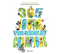 365 jours pour devenir des champions - Sophie Rigal-Goulard - Rageot - Poche - Roman cadet