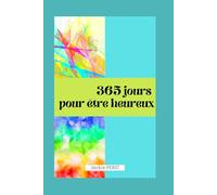 365 jours pour être heureux