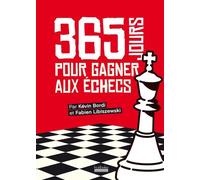 365 jours pour gagner aux échecs: Almanach