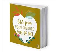 365 jours pour prendre soin de moi - Gilles Payet - Esf - broché - Guide