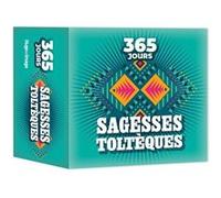365 jours - Sagesses toltèques
