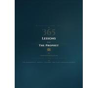 365 Lessons from the Prophet ﷺ - Volume 2: A Family Book for Every Day of the Year · July-December (Days 182-365)