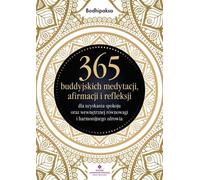 365 méditations, affirmations et réflexions bouddhistes pour la paix et l'équilibre intérieur - Bodhipaksa (Ratgeber auf Polnisch)