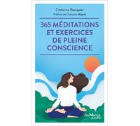 365 méditations et exercices de pleine conscience - Catherine Pourquier - Jouvence - Poche - Guide