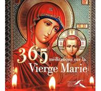 365 MEDITATIONS SUR LA VIERGE