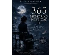 365 Memorias Poéticas II: Las cosas que sobreviví