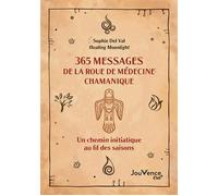 365 messages de la roue de médecine chamanique Un chemin initiatique au fil des saisons - Sophie Del Val - Jouvence - broché - Guide