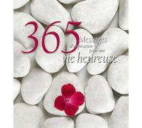 365 Messages D'inspiration Pour Une Vie Heureuse