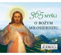 365 MYŚLI O BOŻYM MIŁOSIERDZIU - OPRACOWANIE ZBIOROWE (littérature - religion en polonais)
