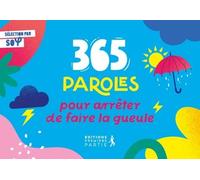 365 Paroles Pour Arrêter De Faire La Gueule