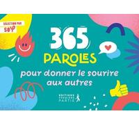 365 Paroles Pour Offrir Le Sourire Aux Autres