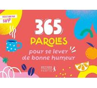 365 Paroles Pour Se Lever De Bonne Humeur
