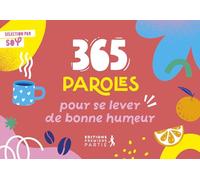 365 paroles pour se lever de bonne humeur