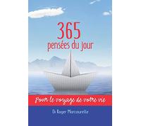 365 pensées du jour: Pour le voyage de votre vie