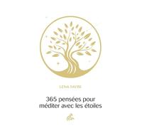 365 pensées pour méditer avec les étoiles