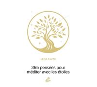 365 pensées pour méditer avec les étoiles - Lena Favre - Mamaeditions - Poche - Guide