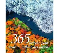 365 pensées pour vivre au rythme des saisons
