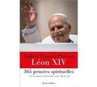 365 pensées spirituelles du pape Léon XIV Pape Léon XIV (Auteur)