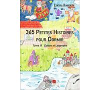 365 petites histoires pour dormir t.3 - contes et légendes