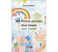 365 petites histoires pour dormir t.5 - l'imaginaire