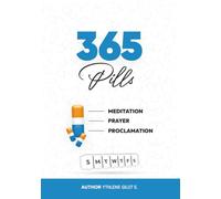 365 Pills: Prayer Meditation Proclamation