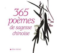 365 Poèmes de sagesse chinoise - Wing Fun Cheng - Albin Michel - broché - Poésie