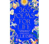 365 poèmes pour la vie – Une collection inspirante pour chaque jour de l'année