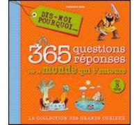 365 Questions Réponses Sur Le Monde Qui T'entoure