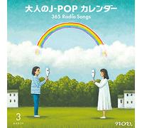 365 Radio Songs 3gatsu [Import allemand]