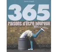 365 raisons d'être heureux: Quand même