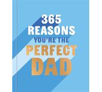 365 Reasons You're the Perfect Dad A little book of perfect words to let your dad know how much you love them - Rebecca Hall - Hamlyn - ebook (ePub) - Livre
