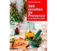 365 recettes de Provence et de Méditerranée