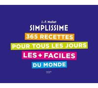 365 Recettes Pour Tous Les Jours Les + Faciles Du Monde