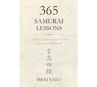 365 Samurai Lessons: Timeless Wisdom to Shape the Self from the Genshi Shiroku