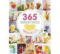 365 Smoothies, Powerdrinks & Co. – Livre de recettes : shakes, jus, limonades, eaux détox, bowls