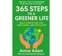 365 Steps to a Greener Life: Daily Habits for You, Your Home, and the Planet