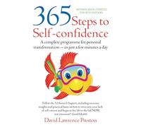 365 Steps to Self-confidence: 4th edition