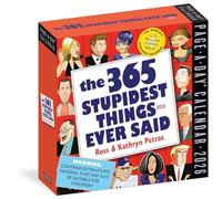 365 Stupidest Things Ever Said Page-A-Day® Calendar 2026