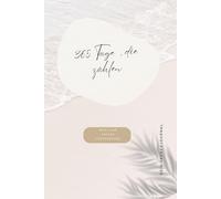 365 Tage die Zählen | Mein Jahresjournal: Ein Jahr voller Veränderung