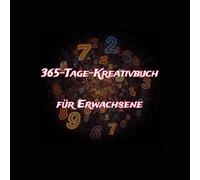 365-Tage-Kreativbuch für Erwachsene: Perfekt für alle, die sich selbst besser kennenlernen und den Alltag mit einem Augenzwinkern gestalten wollen. Direkt im Buch umsetzbar.