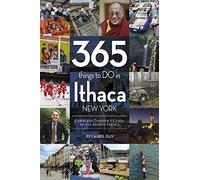 365 Things To Do In Ithaca, New York