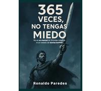 365 veces, no tengas miedo