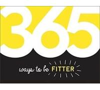 365 Ways To Be Fitter