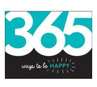 365 Ways to Be Happy 365 Ways to Be Happy (Auteur)