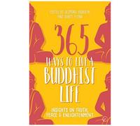 365 Ways To Live A Buddhist Life