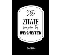 365 Weisheiten für jeden Tag